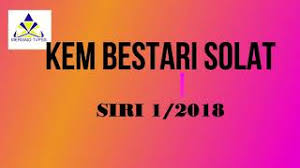 Kem atfal smart solat 2018. Episod 2 Kem Bestari Solat Siri 1 2018 Youtube