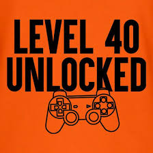 You should prepare your items before you reach lvl 40, so you can continue lvling… keprha must be dead, if you want to unlock. Level Forty Unlocked T Shirt By Chargrilled