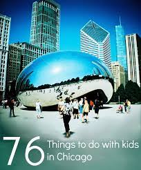 76 Things To Do In Chicago With Kids Chicago Travel Travel Chicago Vacation