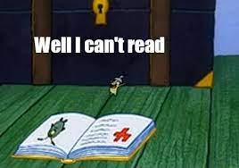 Well I Can T Read