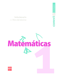 Libro para el alumno grado 4° libro de primaria. Libro De Matematicas 1 De Secundaria Contestado 2019 Conecta Mas