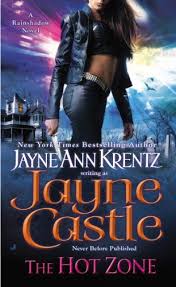 The Hot Zone By Jayne Castle Jayne Ann Krentz Rainshadow Bk 3 Publisher Jove Publication Date August 26 2 Books Bestselling Author Jayne Ann Krentz
