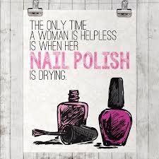 Women Aren T Helpless Printable Nail Polish Quote Poster Print At Home Laquerista Decor Pink Girly Feminis Home Nail Salon Nail Polish Quotes Nail Salon Design