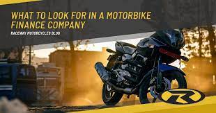 What To Look For In A Motorbike Finance Company