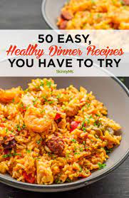 50 Easy Healthy Dinner Recipes You Have To Try Healthy Dinner Recipes Healthy Dinner Yummy Dinners