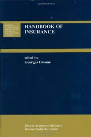 Handbook Of Insurance Huebner International Series On Risk Insurance And Economic Security 22 By Georges Dionne Springer Business Books Insurance Risk Management