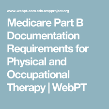 Medicare Part B Documentation Requirements For Physical And