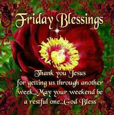 Remind them how blessed they will be this friday. Tgif Blessings Quotes Quotesgram