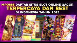 MPO888 Best Situs Slot Online Gacor Terpercaya Play In 2023