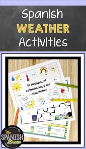 Spanish Unit On Weather Calendar Seasons Spanish Classroom Activities Spanish Students Elementary Spanish