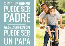 Desde lo que piensa cada uno se puede conocer gente mejor. Frases Y Tarjetas De Felicitacion Para El Dia Del Padre