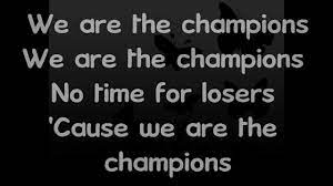 We Are The Champions Lyrics Champions Lyrics We Are The Champions Lyrics