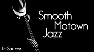 Smooth Motown Jazz 3 Hours Smooth Jazz Saxophone Instrumental Music Youtube