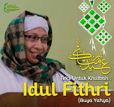 Ketentuan ini diambil berdasarkan hadis rasulullah yang telah ada. Download Teks Khutbah Idul Fitri 1440 H 2019 Pdf Dari Buya Yahya 7pelangi Com