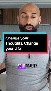 Your reality is a reflection of your mind The way you see the world depends 