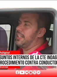#AlasTvDigital #URGENTE ||• ASUNTOS INTERNOS DE LA CTE INVESTIGA  PROCEDIMIENTO CONTRA CONDUCTOR
