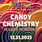 HOLIDAY WORKSHOP: CANDY CHEMISTRY event image