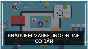 Marketing Online cơ bản cho người mới bắt đầu đơn giản, dễ hiểu