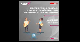 Sube la en los comentarios y la más. Evento Online Cadex Lideres Por La Equidad La Equidad De Genero Como Oportunidad De Crecimiento Pqs