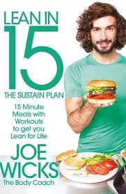 Lean In 15 The Sustain Plan 15 Minute Meals And Workouts To Get You Lean For Life By Joe Wicks Whsmith Hair Care Recipes Lean In 15 15 Minute Meals