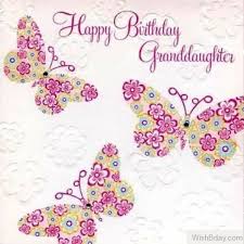 Granddaughter is the one who brings smile and happiness in the family, among all the grandchildren's the world was instantly improved the day you were born. 100 Birthday Wishes For Grand Daughter