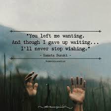Home Quotes Time Extensive Collection Of Famous Quotes By Authors Celebrities Newsmakers More You Left Me Quotes Never Give Up Quotes Missing You Quotes