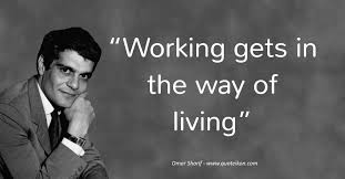 These i know, i have even heard of the harif, but the arabs? 19 Of The Best Quotes By Omar Sharif Quoteikon