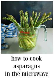 Gather some cheese, milk and a stick of butter. Asparagus Standing In The Microwave Frugal Hausfrau