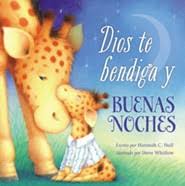 Buenas noches in spanish may be a greeting as much as a farewell. Dios Te Bendiga Y Buenas Noches God Bless You Good Night Hannah Hall 9780718041960 Christianbook Com