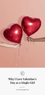 Why I Love Valentine S Day As A Single Girl The Everygirl I am never not thinking about you. —virginia woolf.