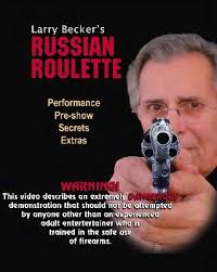 Russian Roulette by Larry Becker
