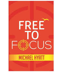 Check spelling or type a new query. Free To Focus By Michael Hyatt Buy Free To Focus By Michael Hyatt Online At Low Price In India On Snapdeal