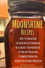 Remember to let it sit and mellow, though. 5 Of The Best Moonshine Recipes You Ll Be Over The Moon