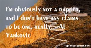 Al Yankovic quotes: top famous quotes and sayings from Al Yankovic via Relatably.com