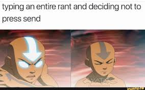 Typing An Entire Rant And Deciding Not To Press Send Ifunny Avatar The Last Airbender Funny Avatar Avatar Funny