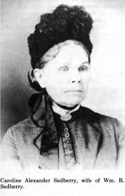 Caroline Sedberry, Politician's Wife and Farmer