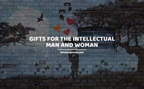 Find all the synonyms of the word intellectual gifts presented in a simple and clear manner. Gifts For The Intellectual Man And Woman What To Get My