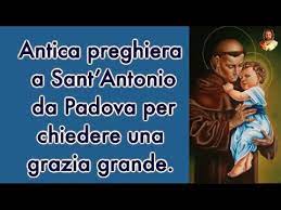 Lui stesso ce lo caro sant'antonio, rivolgo a te la mia preghiera, fiducioso nella tua bontà compassionevole che sa. Antica Preghiera A Sant Antonio Da Padova Per Chiedere Una Grazia Grande Youtube