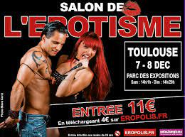 Dans l'univers de l'érotisme à toulouse le journal toulousain. Le Salon De L Erotisme Le 7 Et 8 Decembre Au Parc Des Expositions Webtoulousain Fr
