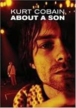 Kurt Cobain About a Son (2006)