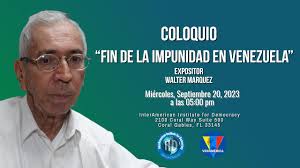 Coloquio:"Fin de la impunidad en Venezuela" con Walter Márquez