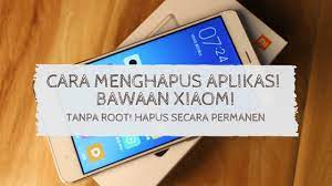 Cara restore atau pengembalian aplikasi bawaan hp xiaomi yang terhapus seperti apa juga sudah kami sebutkan dalam part terakhir dalam pembahasan di atas. Tanpa Root Ini Cara Menghapus Aplikasi Bawaan Xiaomi Secara Permanen
