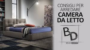 Come arredare camera da letto. Consigli Per Arredare Camera Da Letto Belula Design Youtube
