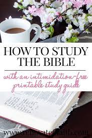 These bible study lessons are available for download as adobe pdf documents. How To Study The Bible For Beginners Free Inductive Bible Study Guide