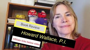 Book Review of 'Howard Wallace, P I '