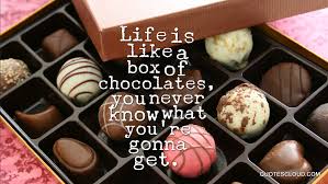 The web's largest resource for famous quotes & sayings. Quotes About Box Of Chocolates 50 Quotes