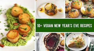These 34 vegan main course recipes will change your mind about vegan food. 10 Vegan New Year S Eve Recipes That Will Wow Your Guests Gourmandelle