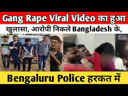 Video anak sma kecela*aan sampe keluar otak: Gang Rape Viral Video à¤• à¤¹ à¤† à¤– à¤² à¤¸ à¤†à¤° à¤ª à¤¨ à¤•à¤² Bangladesh à¤• Bengaluru Police à¤¹à¤°à¤•à¤¤ à¤® Youtube