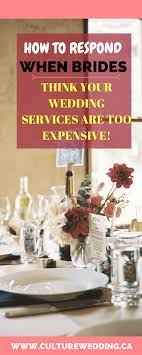 How To Respond When Brides Think You Are Too Expensive Wedding Planner Business Wedding Event Planning Wedding Planner Career