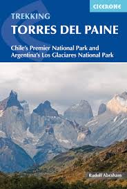Tickets & tours‎ circuito grande torres del paine: Abraham R Torres Del Paine Chile S Premier National Park And Argentina S Los Glaciares National Park International Trekking Amazon De Abraham Rudolf Fremdsprachige Bucher